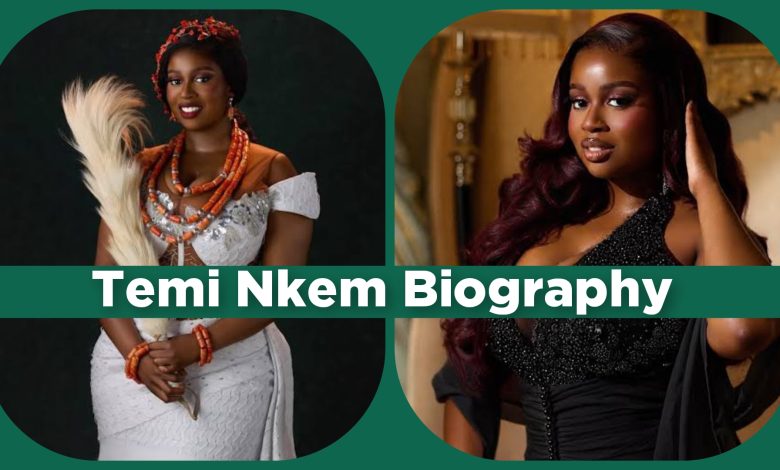 Temi Nkem Biography